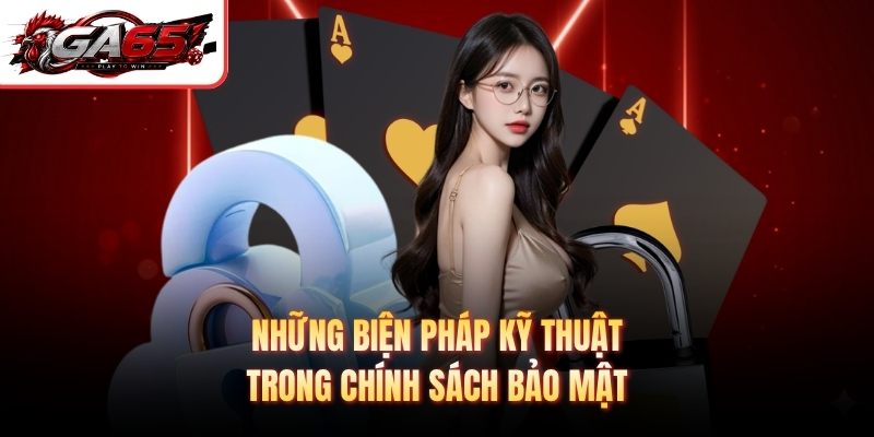 Những biện pháp kỹ thuật trong chính sách bảo mật